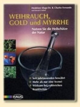 Weihrauch, Gold und Myrrhe
